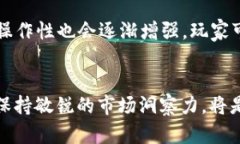    区块链宠物游戏APP：探索数字宠物的新世界